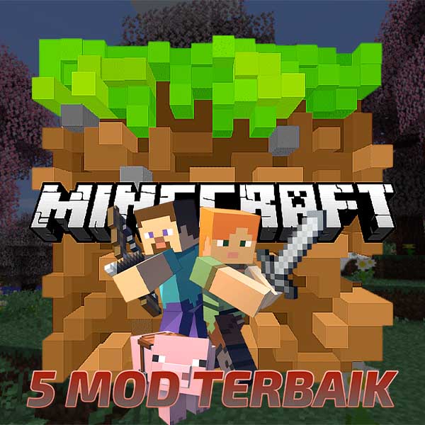 5 Mod Terbaik Minecraft