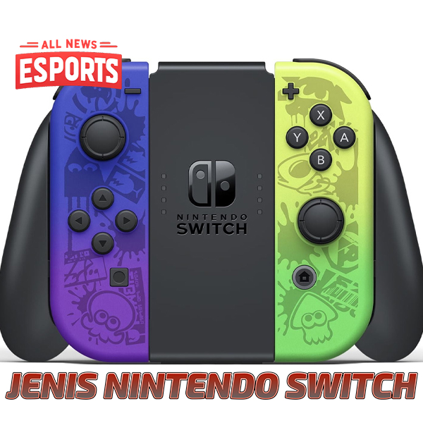 Jenis Nintendo Switch yang Paling Sesuai dengan Kebutuhan Anda